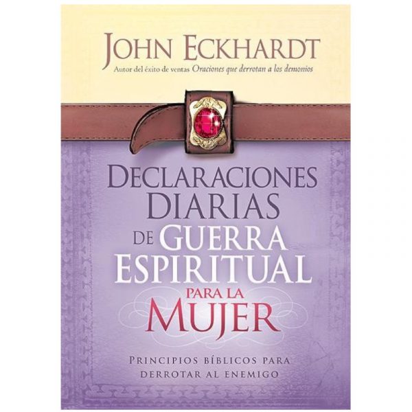 LIBRO, DECLARACIONES DIARIAS DE GUERRA ESPIRITUAL PARA MUJERES
